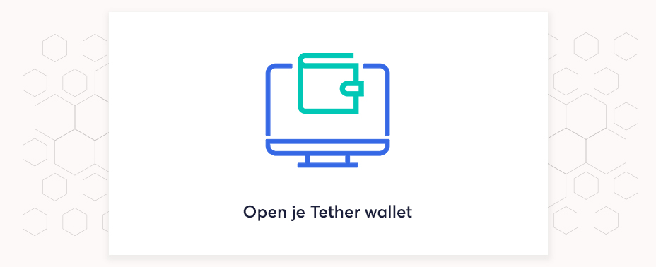 open uw wallet om tether te verkopen 
