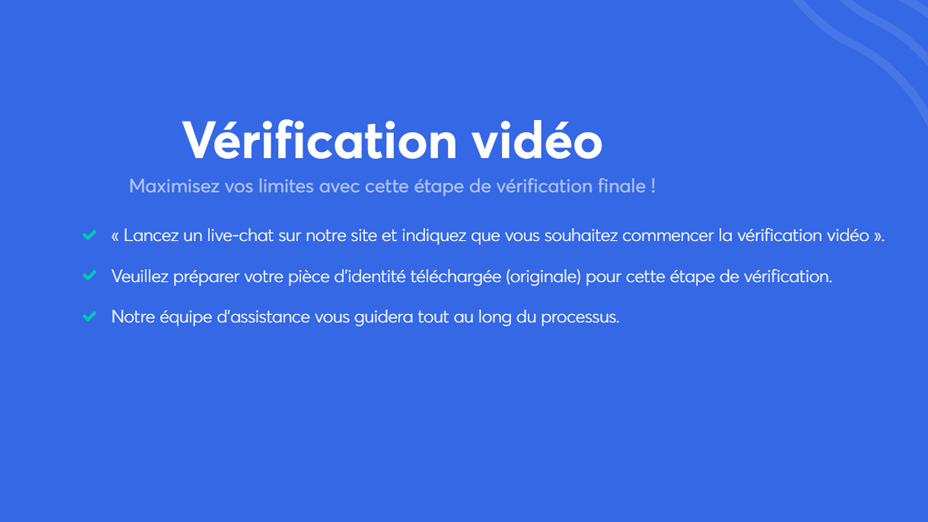 faites la vérification vidéo pour élever vos limites